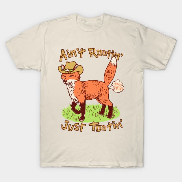 Ain't Rootin' Just Tootin' T-Shirt by Hillary White Rabbit